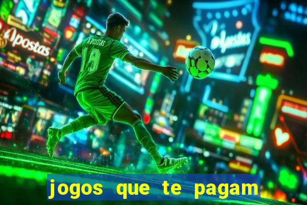 jogos que te pagam para jogar